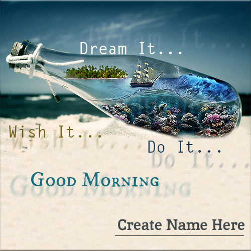Ship In Bottle Good Morning Wishes Pics With Name