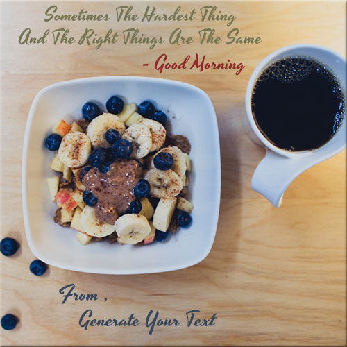 Generate Good Morning Breakfast Name Pics