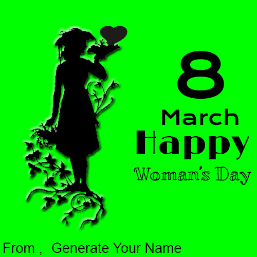 Generate Happy Womens Day Best Wishes Name Pics
