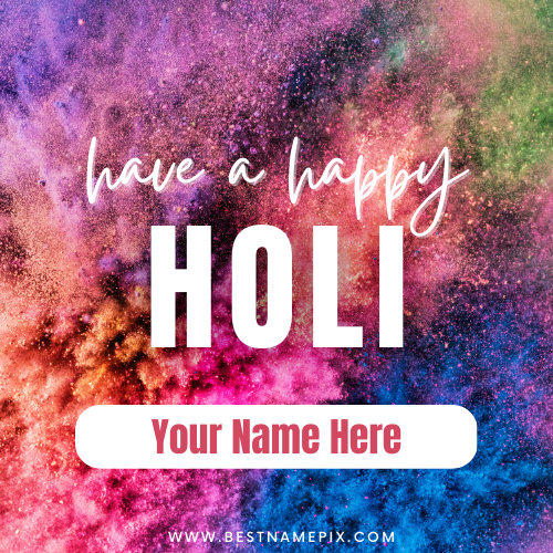 Happy Holi 2023 Colorful Status Image With Your Name