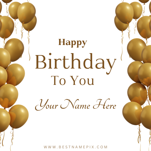 Happy Birthday To You Wish Card With Name Edit